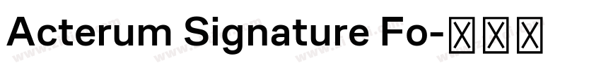 Acterum Signature Fo字体转换